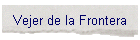 Visite de Vejer de la Frontera